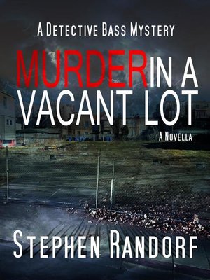 cover image of Murder In a Vacant Lot